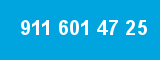 911 601 47 25